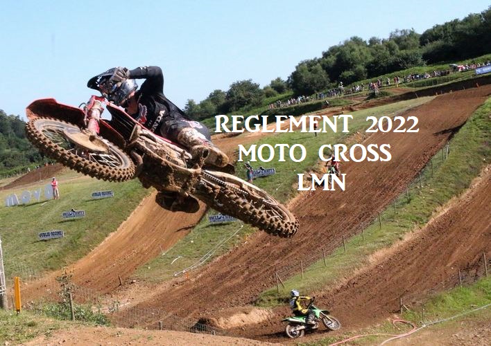 Règlement Moto Cross LMN 2022 !