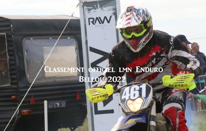 Classement Officiel LMN Enduro de Bellou en ligne !