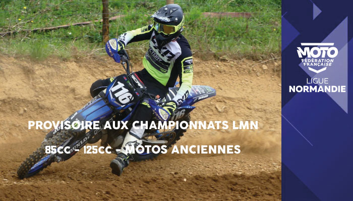 Provisoire aux Championnats LMN 85cc – 125cc – Motos Anciennes en ligne !