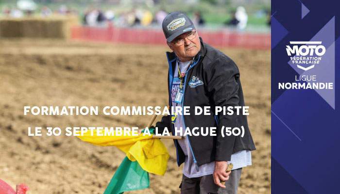 Prochaine Formation « Commissaire de Piste » le 30 Septembre à La Hague (50) !