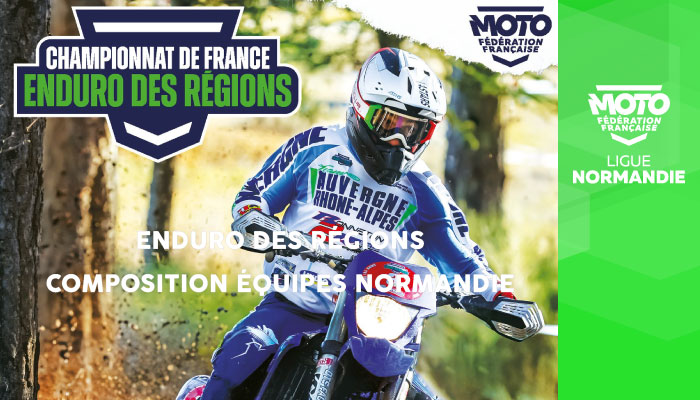 Enduro | Composition des équipes de Normandie pour l’Enduro des Régions