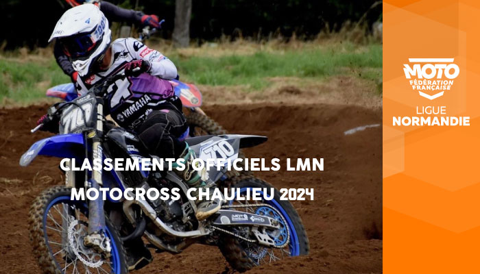 Motocross | Classements Officiels LMN Chaulieu 2024 en ligne !