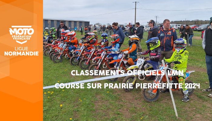 Motocross | Classements Officiels LMN Pierrefitte en Cinglais 2024 en ligne !