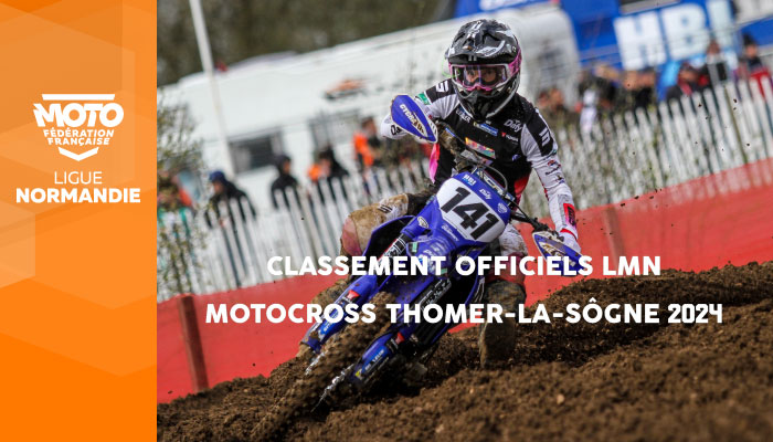 Motocross | Classements Officiels LMN Thomer-la-Sôgne 2024 en ligne !