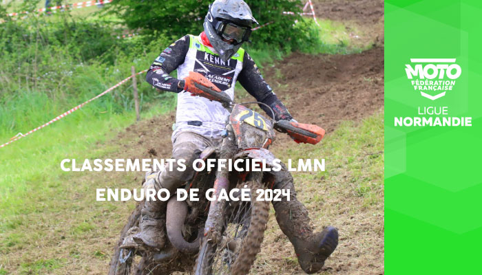 Enduro | Classements Officiels LMN Gacé 2024 en ligne !