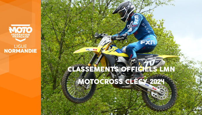 Motocross | Classements Officiels LMN Clécy 2024 en ligne !