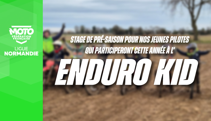 Enduro Kid | Une belle première pour les éducatifs lors du 1er stage de la saison !