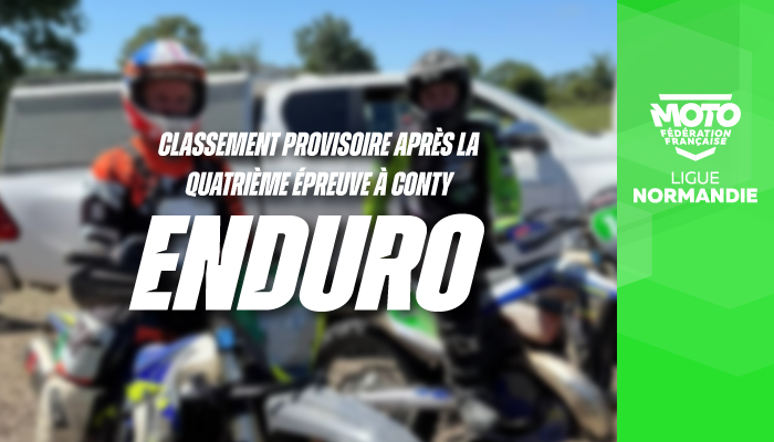 Enduro | Classement Provisoire après la quatrième épreuve à Conty !