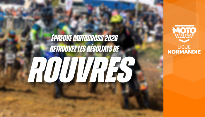 Motocross | Résultats de l’épreuve de Rouvres !