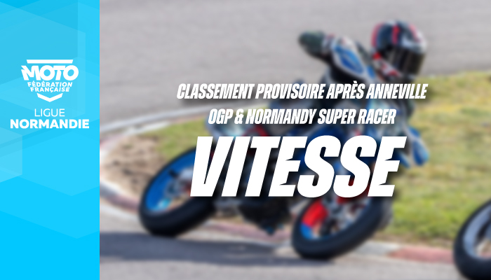 Vitesse | Classement provisoire OGP & NSR après Anneville-Ambourville 2026 !