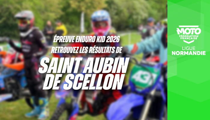 Enduro Kid | Résultats de l’épreuve de St Aubin de Scellon !