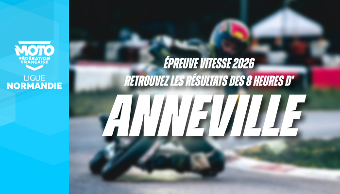 Vitesse | Résultats de l&rsquo;épreuve des 8H d&rsquo;Anneville-Ambourville !