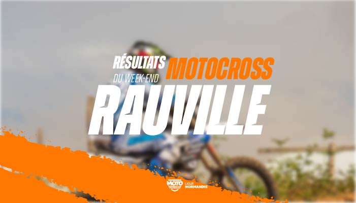 Motocross | Résultats de l’épreuve de Rauville-la-Place !