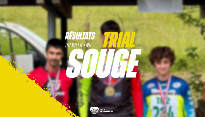 Trial | Résultats et provisoire après l’épreuve de Sougé !